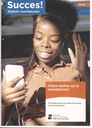 Afbeeldingen van Succes! Digitale vaardigheden IN D6: Video-bellen op je smartphone