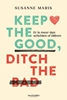 Afbeelding van Keep the good, ditch the bad