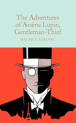Afbeeldingen van Macmillan Collector's Library The Adventures of Arsene Lupin, Gentleman-Thief