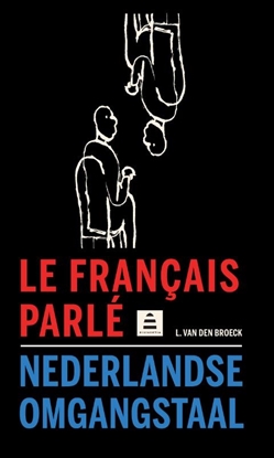Afbeeldingen van Le français parlé-Nederlandse omgangstaal