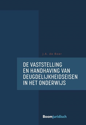 Afbeeldingen van De vaststelling en handhaving van deugdelijkheidseisen in het onderwijs