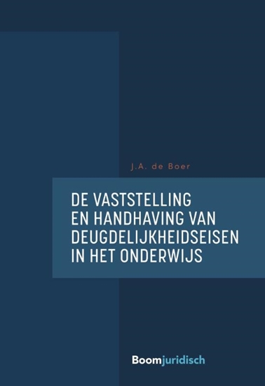 Afbeelding van De vaststelling en handhaving van deugdelijkheidseisen in het onderwijs