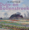Afbeelding van Kunstenaarskolonies en kunststromingen in Nederland De schilders van Duin-en Bollenstreek