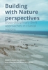 Afbeelding van Research in Urbanism Series Building with Nature perspectives