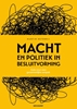 Afbeelding van Macht en politiek in besluitvorming