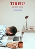 Afbeelding van Tired?