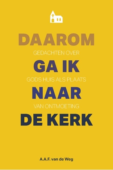 Afbeelding van Daarom ga ik naar de kerk