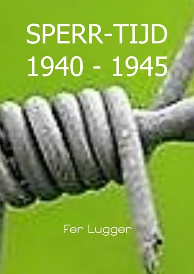 Afbeelding van SPERR-TIJD 1940 - 1945