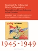Afbeelding van Images of the Indonesian War of Independence, 1945-1949/Perang Kemerdekaan Indonesia dalam Gambar/Beelden van de Indonesische onafhankelijkheidsoorlog
