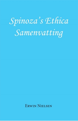 Afbeeldingen van Spinoza's Ethica - Samenvatting