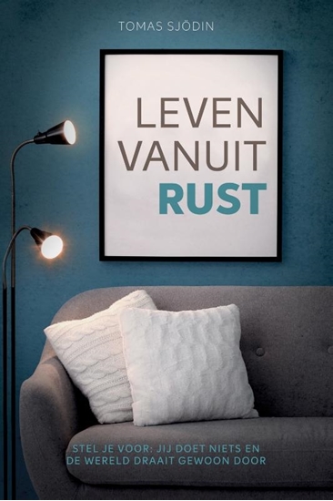 Afbeelding van Leven vanuit rust