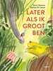 Afbeelding van Later als ik groot ben
