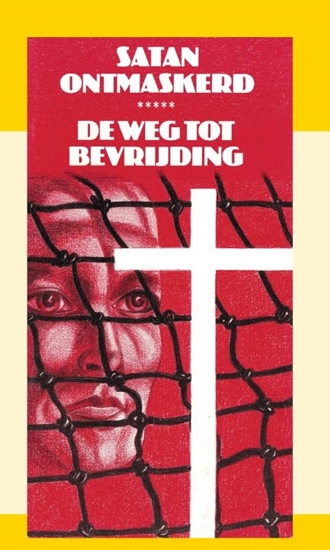 Afbeelding van Satan ontmaskerd: De weg tot bevrijding