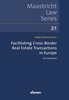 Afbeelding van Maastricht Law Series Facilitating Cross-Border Real Estate Transactions in Europe