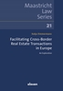 Afbeelding van Maastricht Law Series Facilitating Cross-Border Real Estate Transactions in Europe