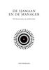 Afbeelding van De sjamaan en de manager