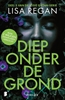 Afbeelding van Josie Quinn Diep onder de grond