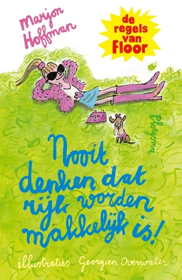 Afbeelding van De regels van Floor Nooit denken dat rijk worden makkelijk is! - De regels van Floor