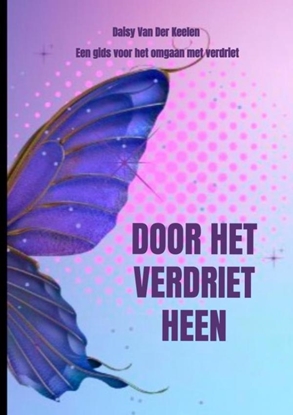Afbeeldingen van Door het verdriet heen