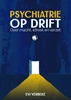 Afbeelding van Psychiatrie op drift