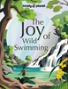 Afbeelding van Lonely Planet Inspiration Lonely Planet The Joy of Wild Swimming