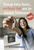 Afbeelding van Koop een huis verhuur het en je loopt binnen! Makkie