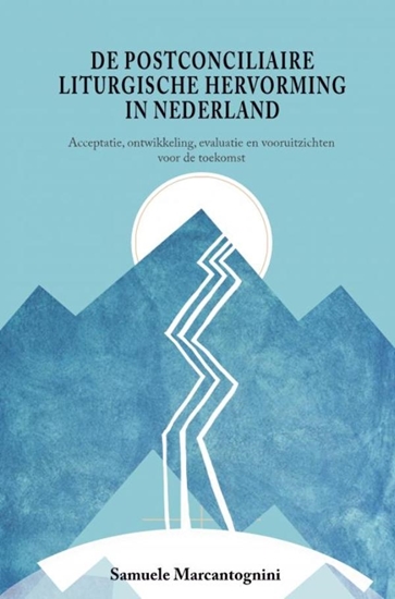 Afbeelding van De postconciliaire liturgische hervorming in Nederland