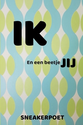 Afbeeldingen van IK en een beetje JIJ