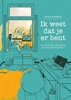 Afbeelding van Ik weet dat je er bent