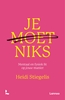 Afbeelding van Je moet niks