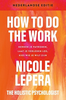 Afbeeldingen van How to do the work– Nederlandse editie