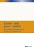 Afbeelding van NILG - Markt, Overheid en Recht Zonder visie geen transitie