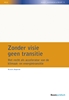 Afbeelding van NILG - Markt, Overheid en Recht Zonder visie geen transitie