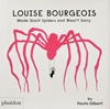 Afbeelding van Louise Bourgeois Made Giant Spiders and Wasn't Sorry.