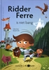 Afbeelding van Ridder Ferre is niet bang