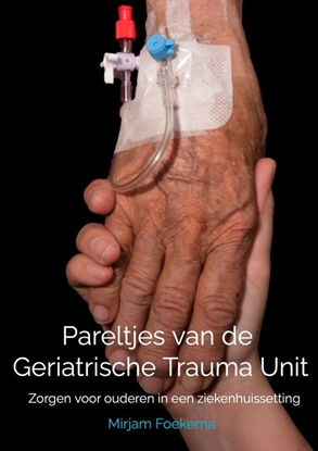 Afbeeldingen van Pareltjes van de Geriatrische Trauma Unit