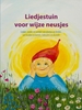 Afbeelding van Liedjestuin voor wijze neusjes