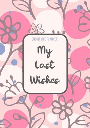 Afbeeldingen van End of Life Planner - My Final Wishes