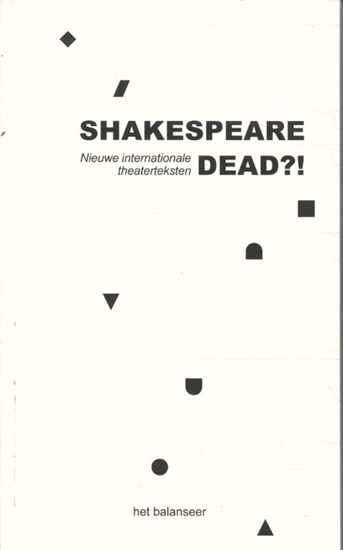 Afbeelding van Shakespeare dead?!