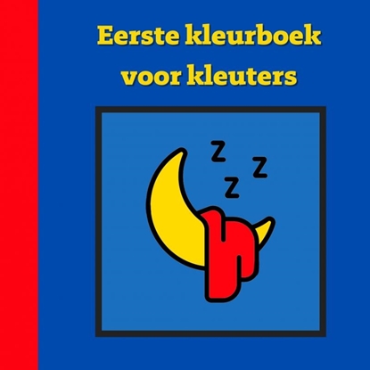 Afbeeldingen van Eerste kleurboek voor kleuters :: Bedtijd