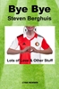 Afbeelding van Bye Bye Steven Berghuis