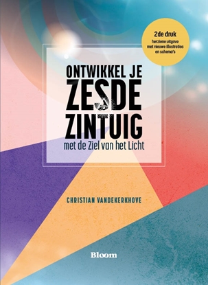 Afbeeldingen van Ontwikkel je zesde zintuig met de ziel van het licht