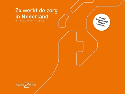 Afbeeldingen van Zó werkt de zorg in Nederland