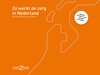 Afbeelding van Zó werkt de zorg in Nederland
