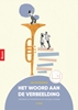 Afbeelding van Het woord aan de verbeelding
