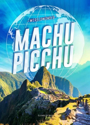 Afbeeldingen van Wereldwonder Machu Picchu