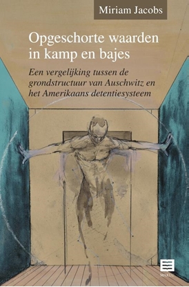 Afbeeldingen van Opgeschorte waarden in kamp en bajes