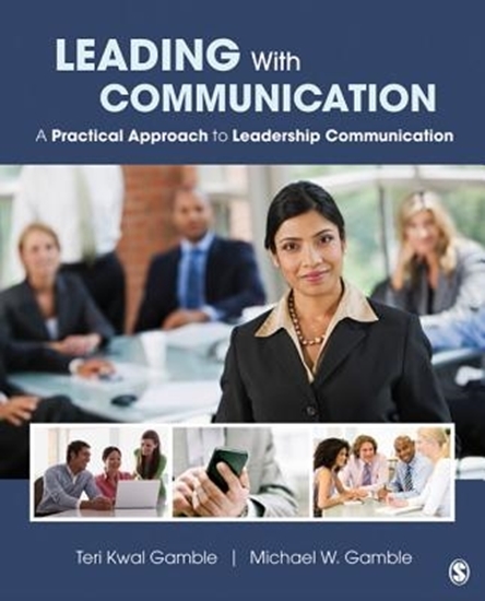 Afbeelding van Leading With Communication: A Practical Approach to Leadership Communication