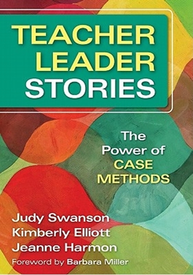 Afbeelding van Teacher Leader Stories: The Power of Case Methods