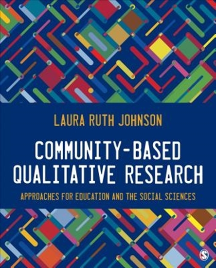 Afbeelding van Community-Based Qualitative Research: Approaches for Education and the Social Sciences